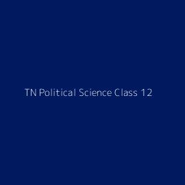 TN Political Science Class 12